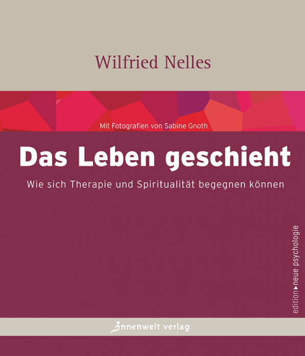 das leben geschieht, wilfried nelles