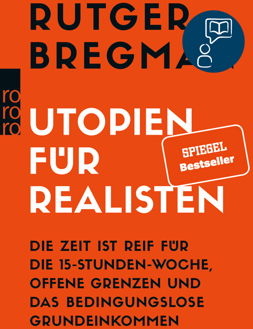 UTOPIEN FÜR REALISTEN – Rutger Bregman