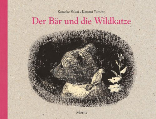 Der Bär und die Wildkatze von Kazumi Yumoto