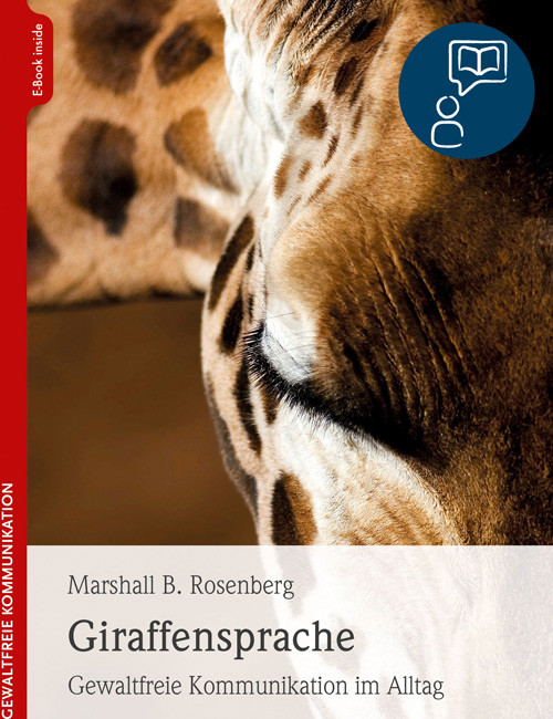 GIRAFFENSPRACHE | Marshall B. Rosenberg