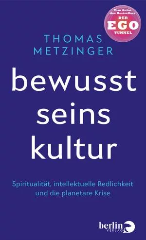 Bewusstseinskultur, Thomas Metzinger